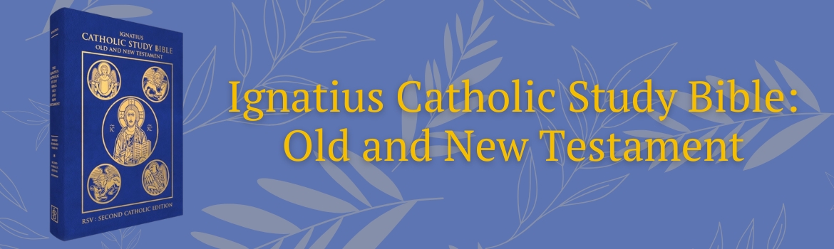 Ignatius Catholic Study Bible: Old and New Testament